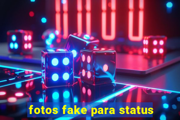 fotos fake para status